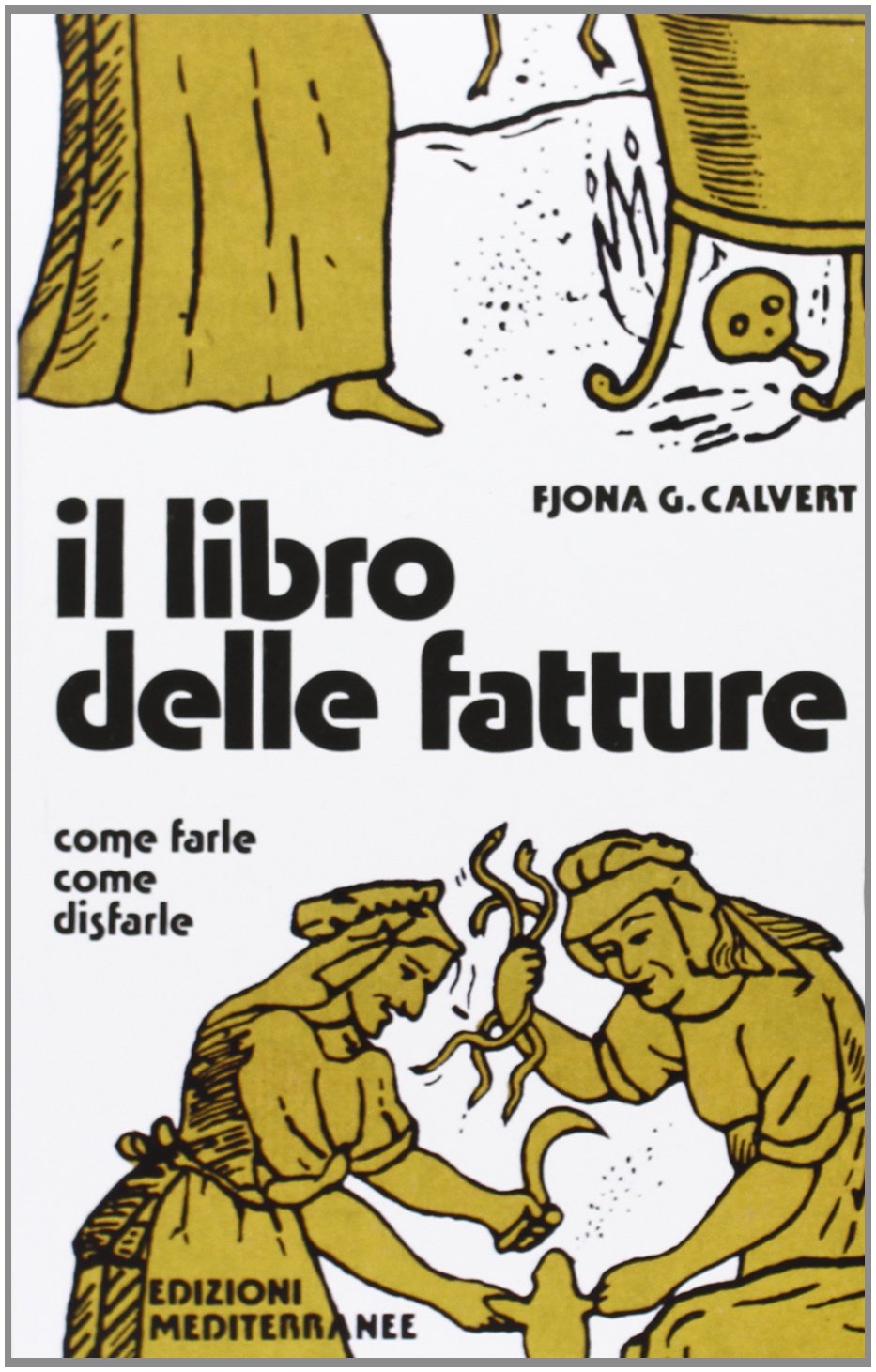 Il libro delle fatture (Biblioteca magica) Social Sciences