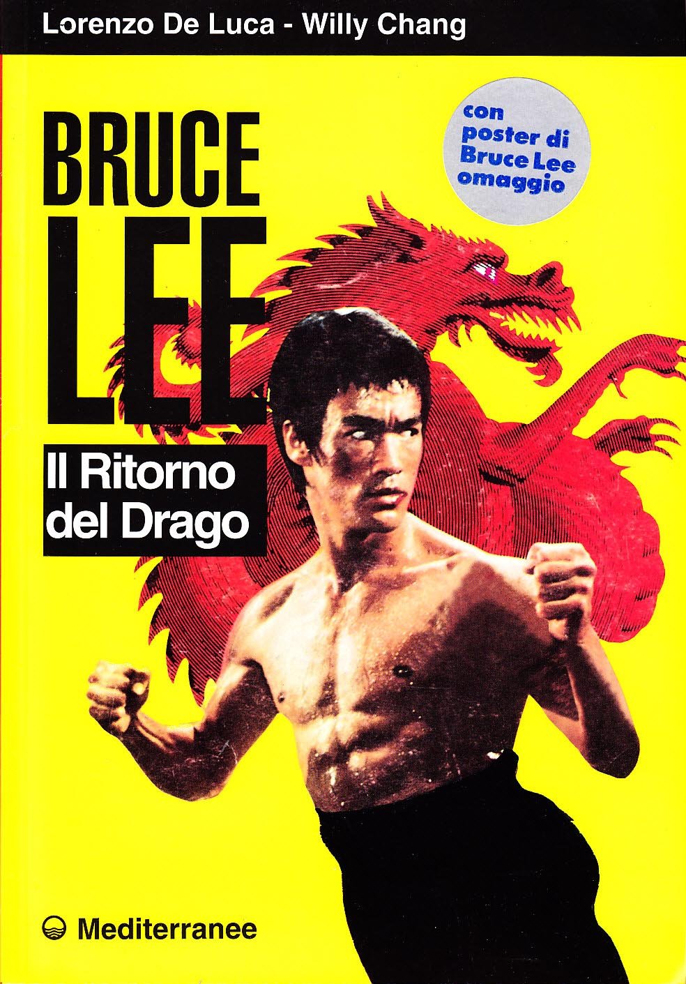Bruce Lee. Il ritorno del drago book