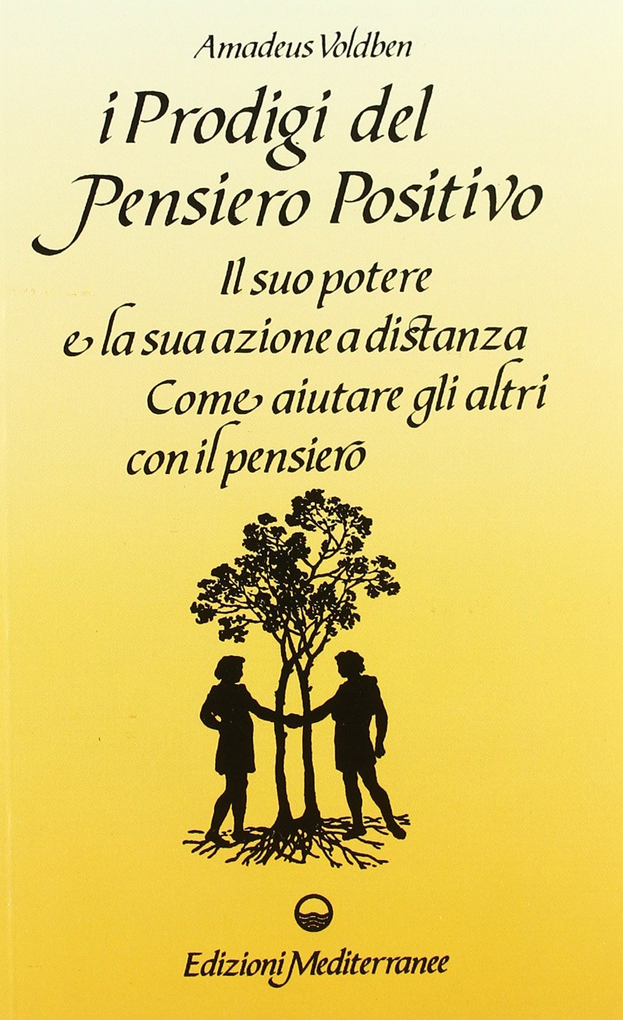 I pregiudizi del pensiero positivo (Esoterismo, medianità, parapsicologia) Religion & Esotericism