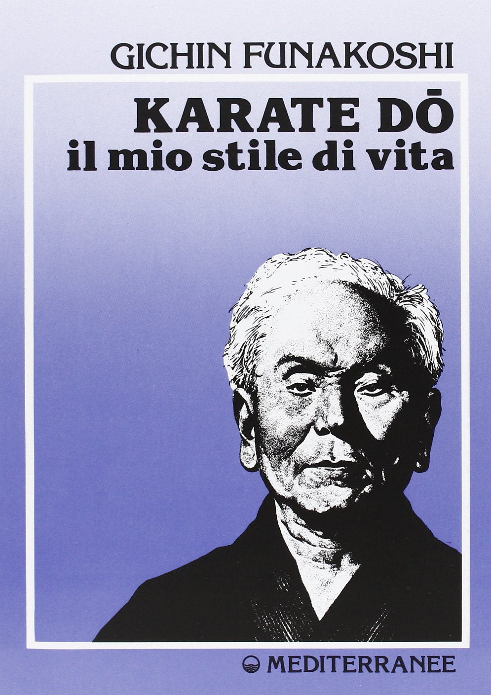 Karate do. Il mio stile di vita (Arti marziali) Leisure & Fun