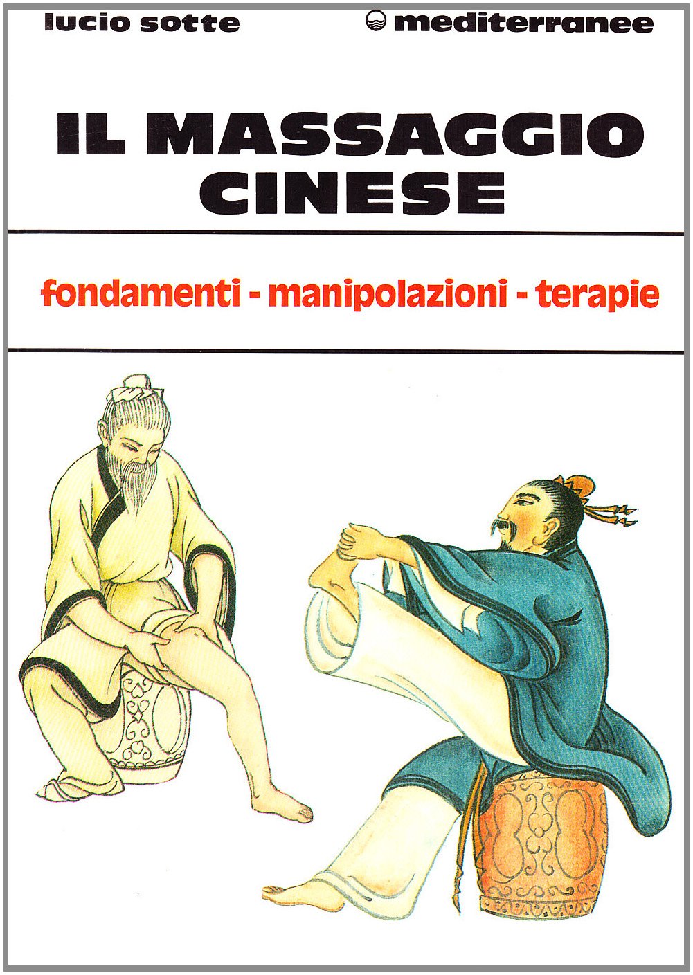 Il massaggio cinese (L' altra medicina) Business, Finance & Career