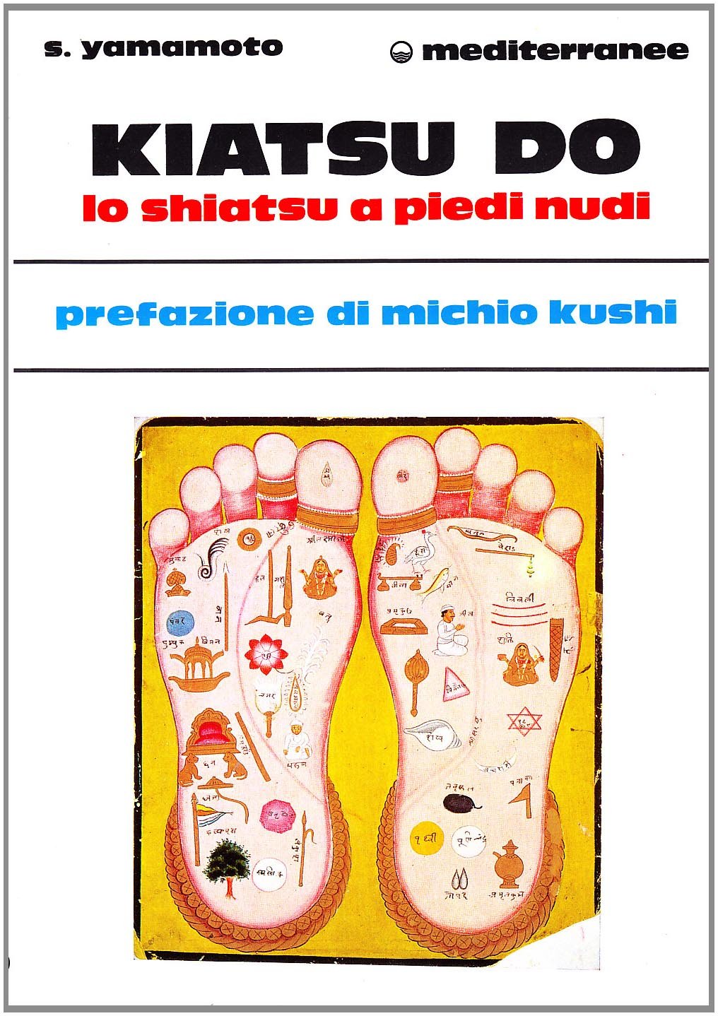 Kiatsu-do. Shiatsu a piedi nudi book