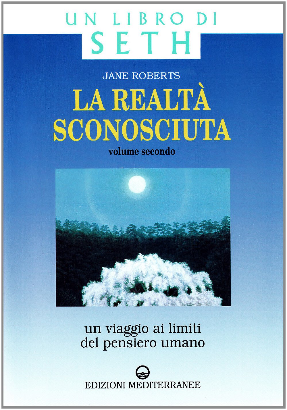 La realtà sconosciuta (Esoterismo, medianità, parapsicologia) Psychology