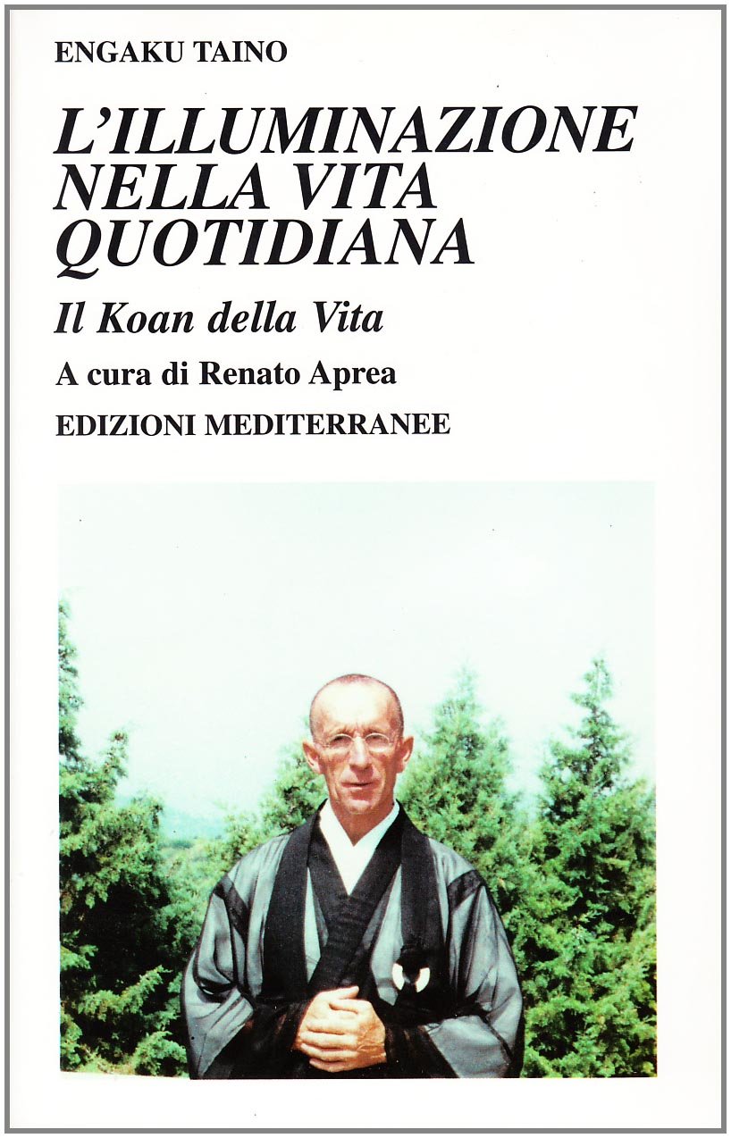 L' illuminazione nella vita quotidiana. Il koan della vita Lifestyle