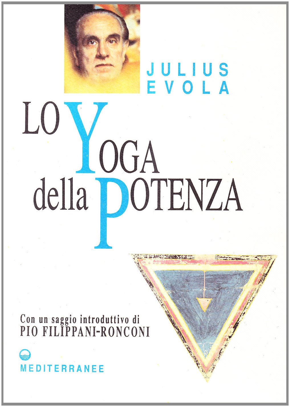 Lo yoga della potenza (Opere di Julius Evola) Social Sciences