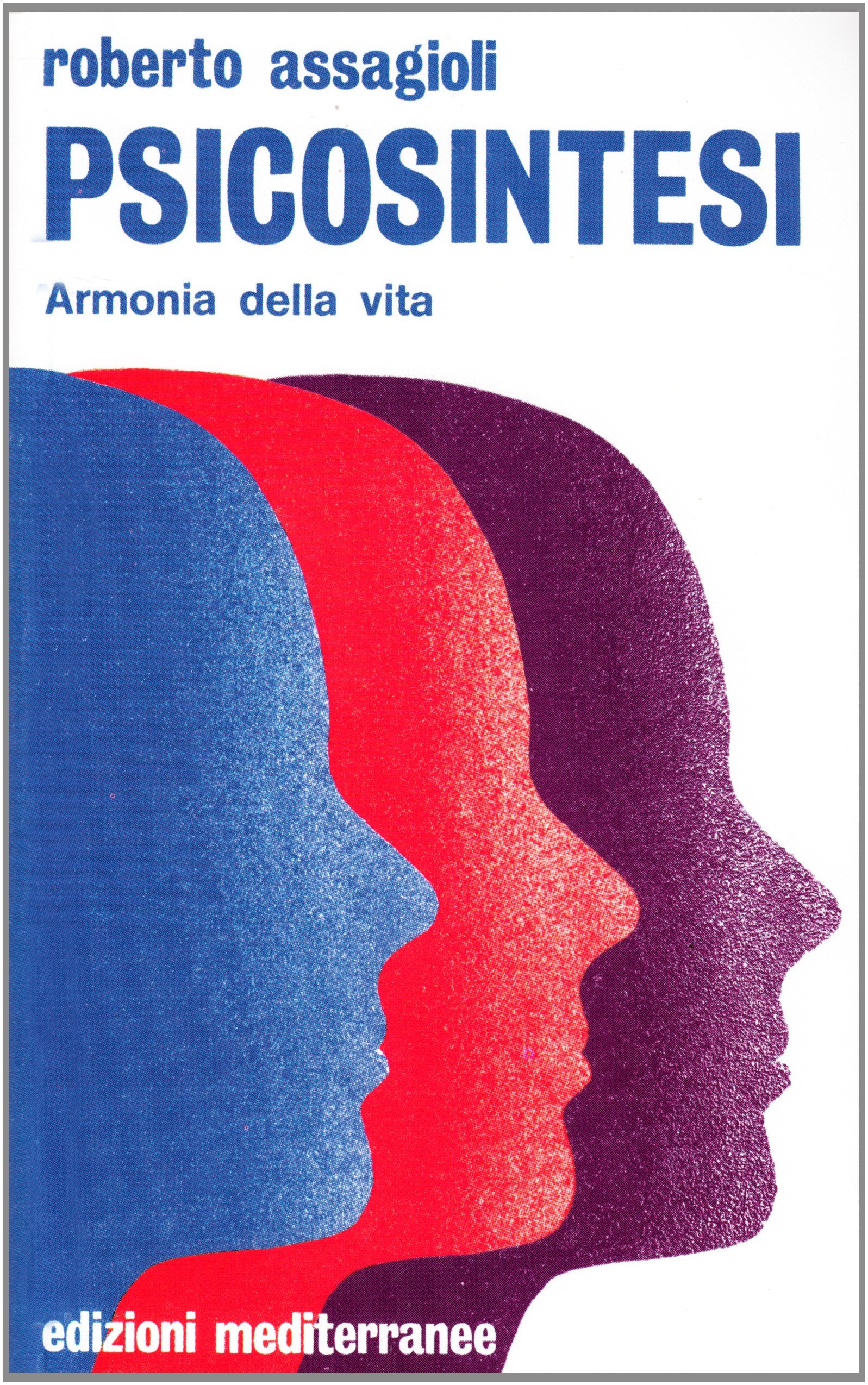 Psicosintesi (Biblioteca di psicologia moderna) Books