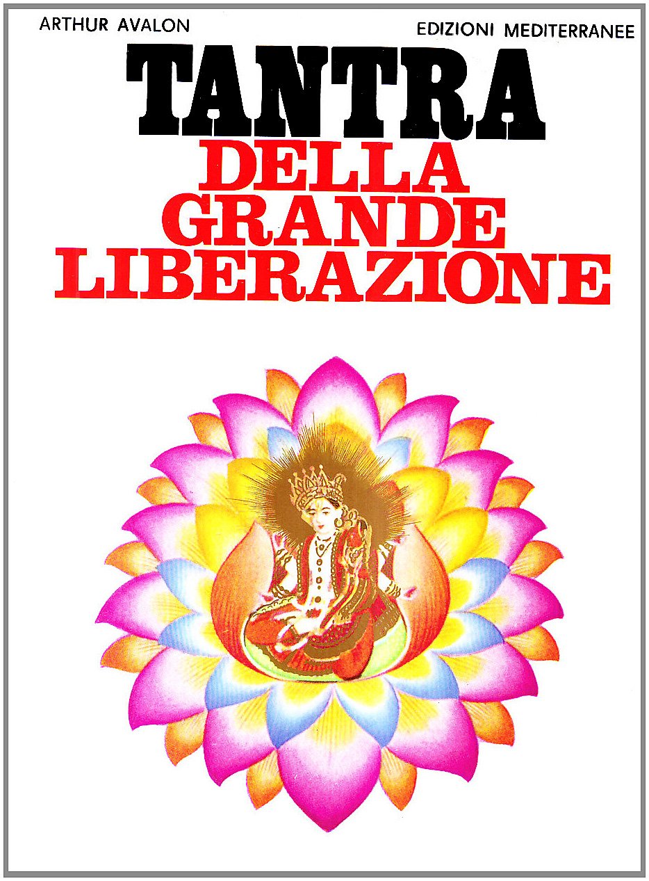 Tantra della grande liberazione (Orizzonti dello spirito) Religion & Esotericism