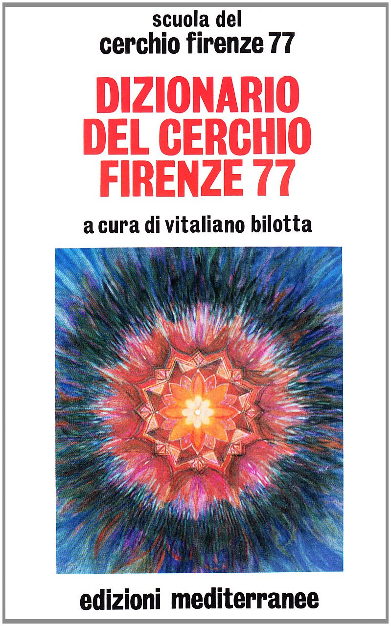 Dizionario del Cerchio Firenze 77 (Esoterismo, medianità, parapsicologia) Religion & Esotericism