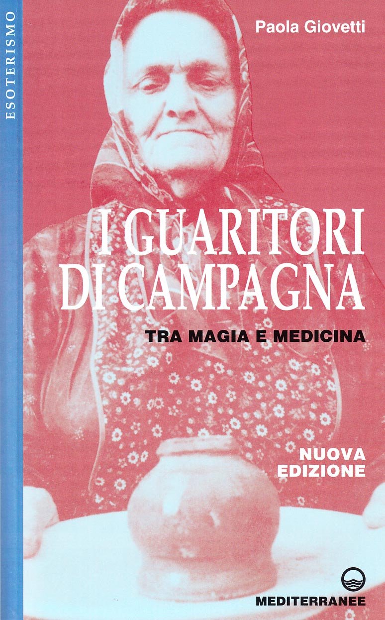 I guaritori di campagna. Tra magia e medicina book
