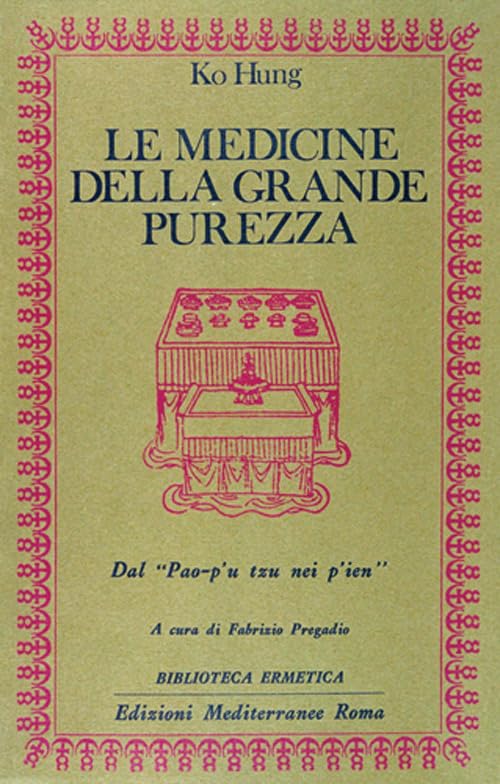 Le medicine della grande purezza. Dal Pao-p'u tzu nei p'ien book