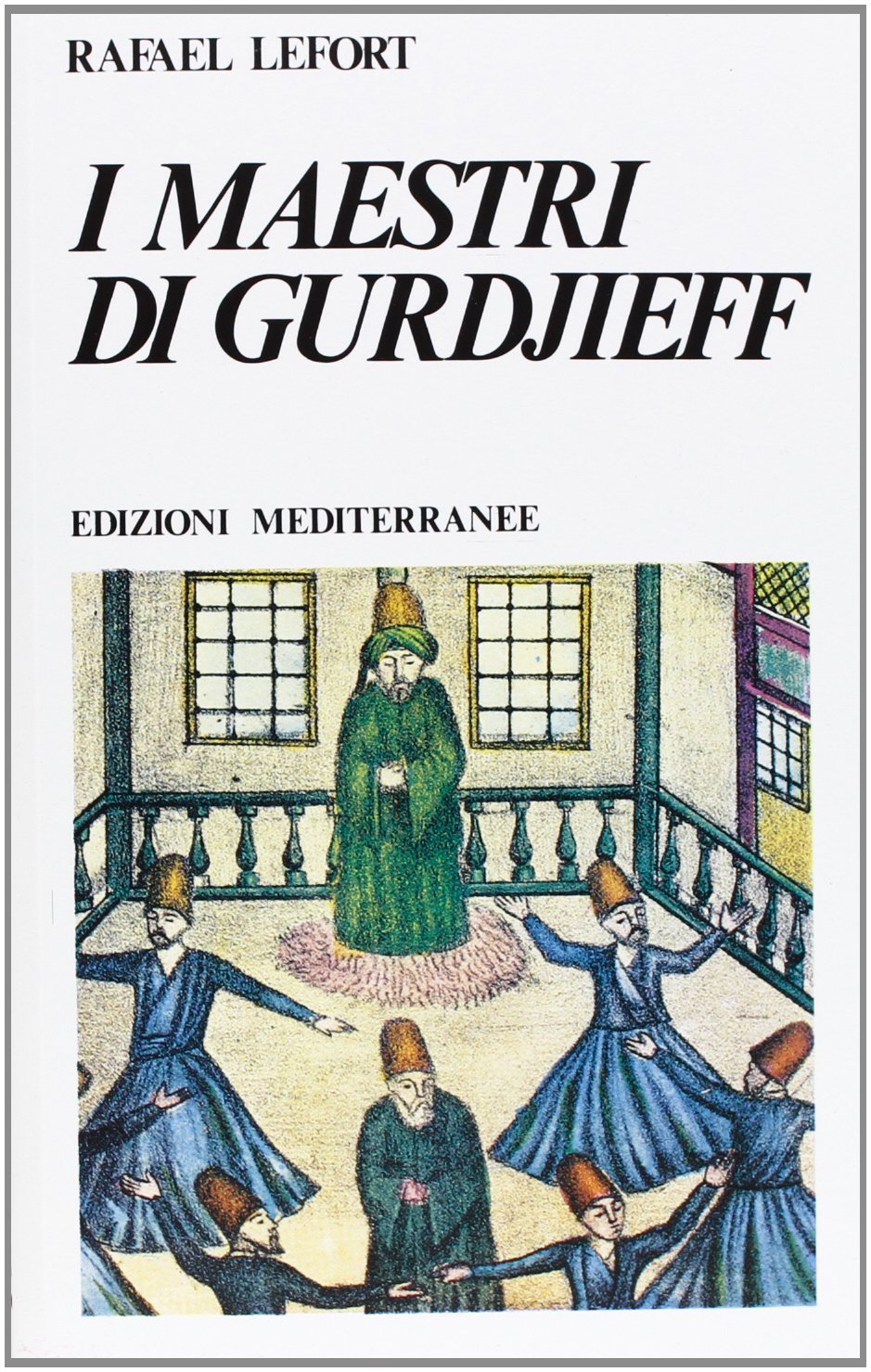 I maestri di Gurdjieff (Yoga, zen, meditazione) Philosophy