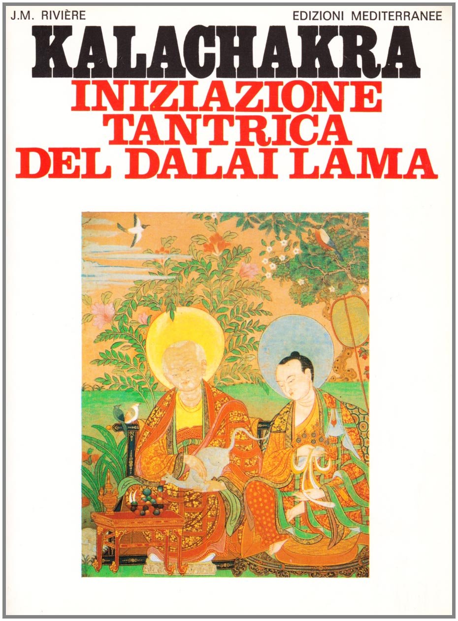 Kalachakra. Iniziazione tantrica del Dalai lama book