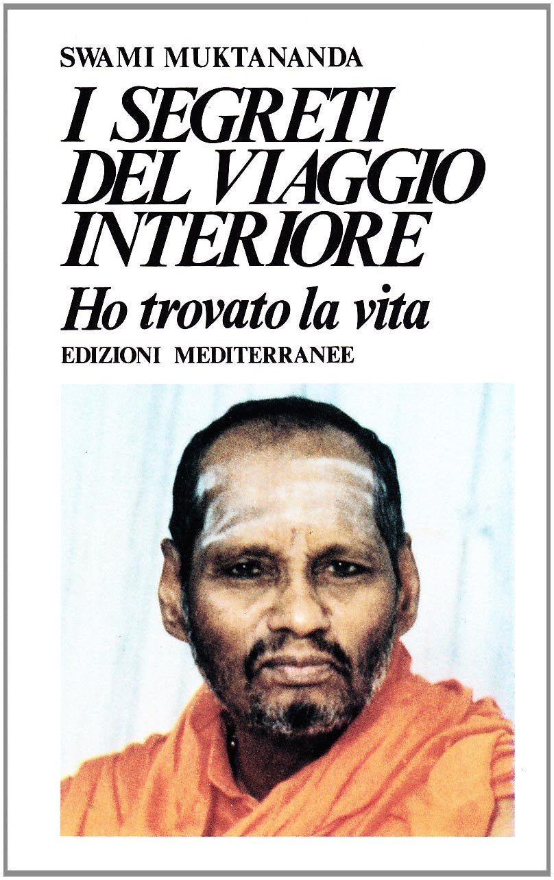 I segreti del viaggio interiore (Yoga, zen, meditazione) Philosophy