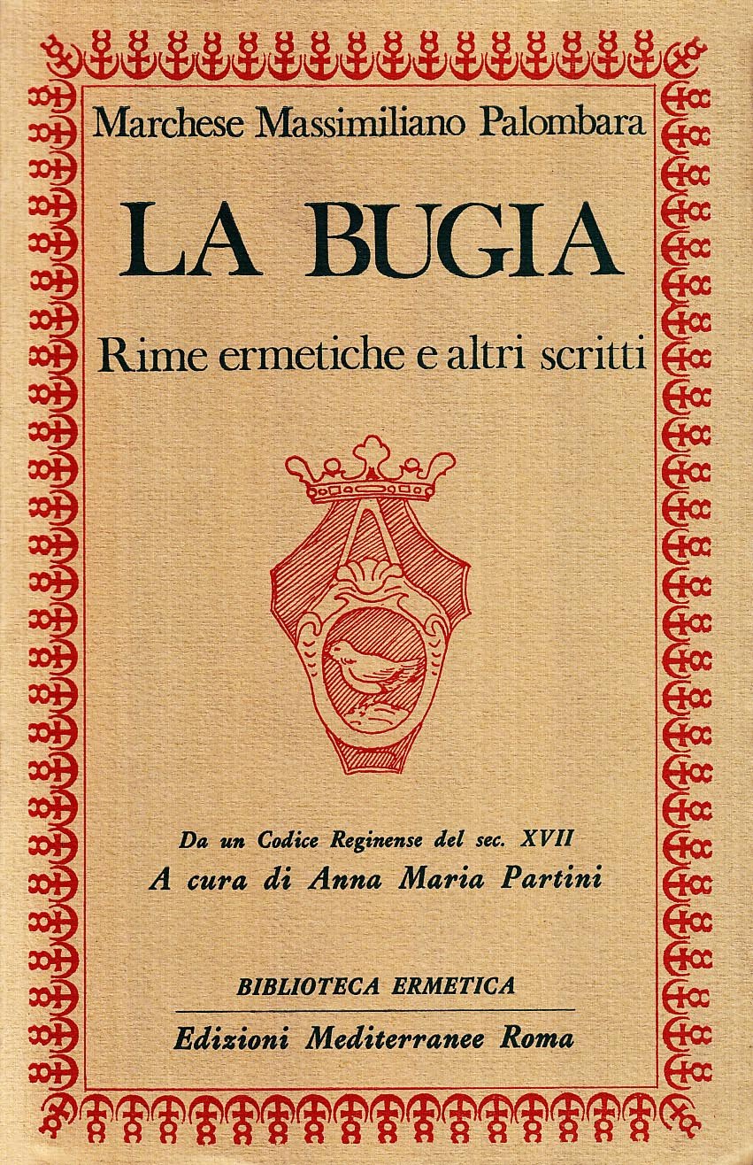 La bugia. Rime ermetiche e altri scritti book