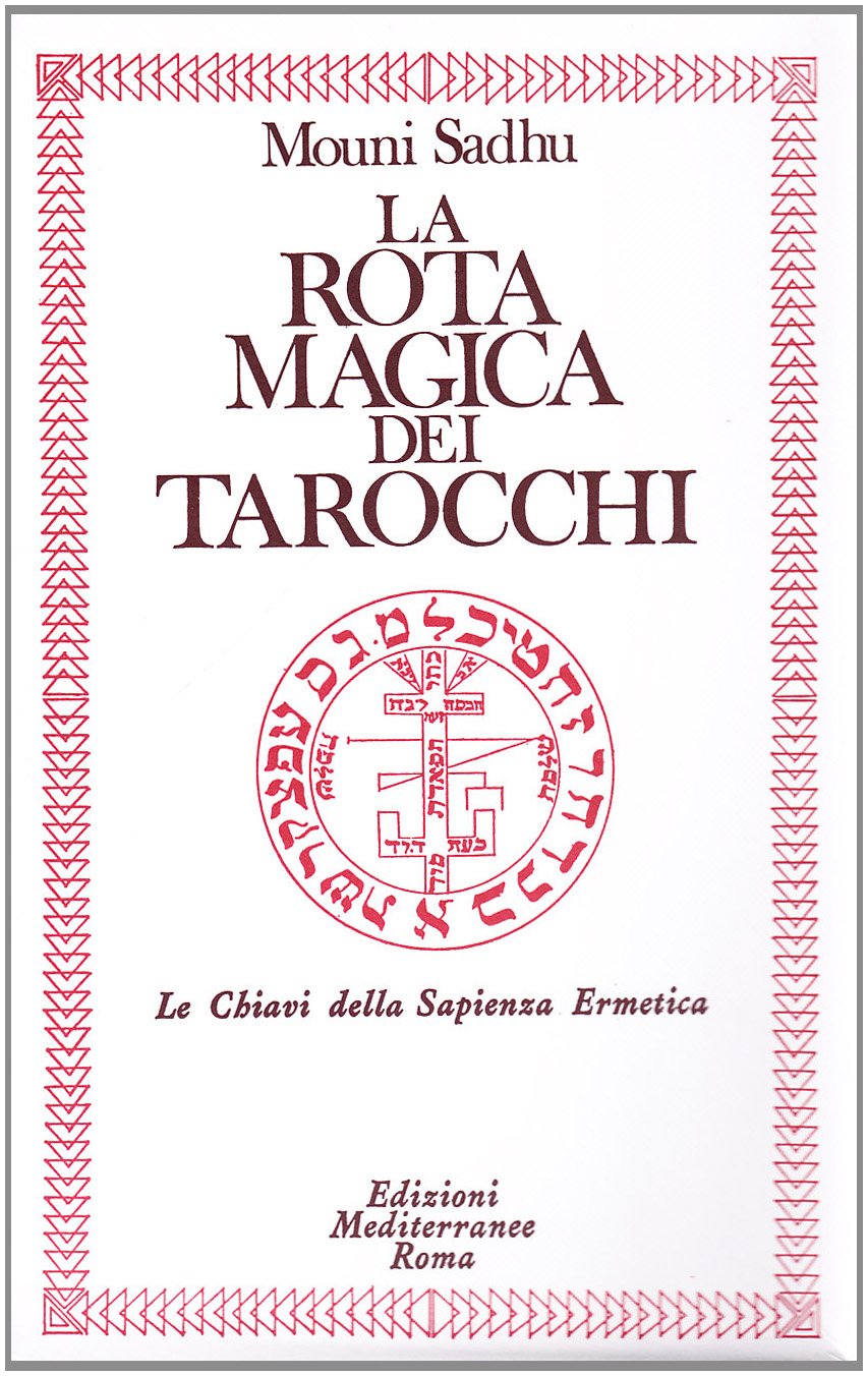 La rota magica dei tarocchi (Classici dell'occulto) Religion & Esotericism
