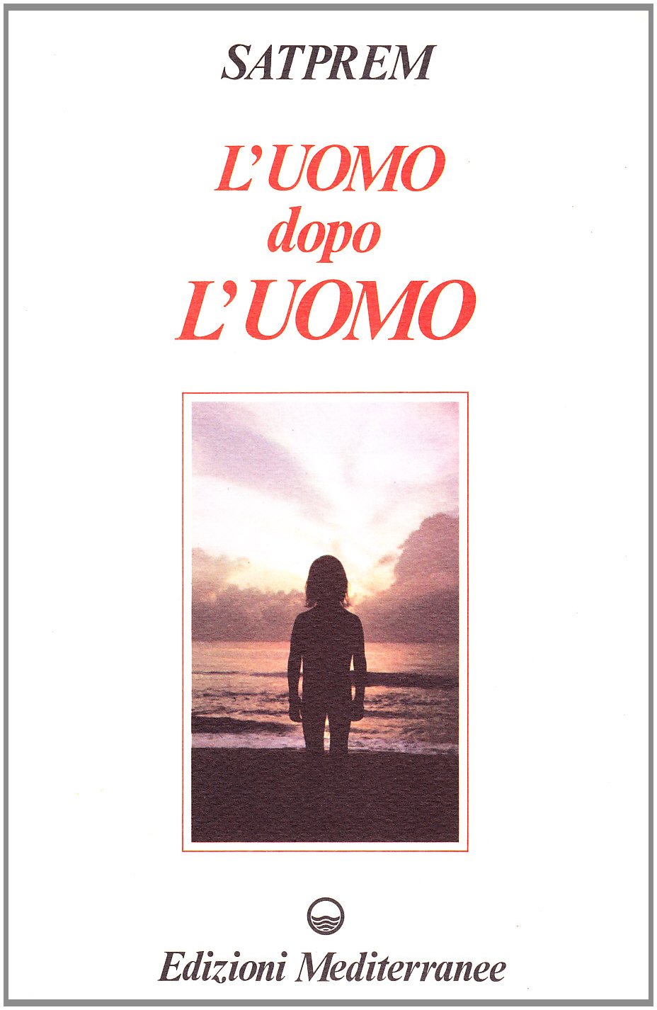 L'uomo dopo l'uomo (Yoga, zen, meditazione) Lifestyle