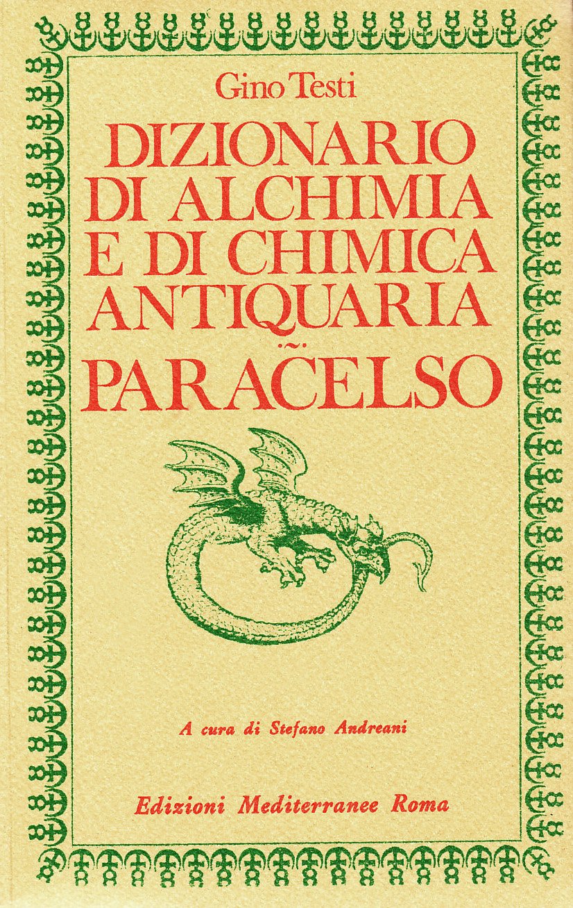 Dizionario di alchimia e di chimica antiquaria. Paracelso book