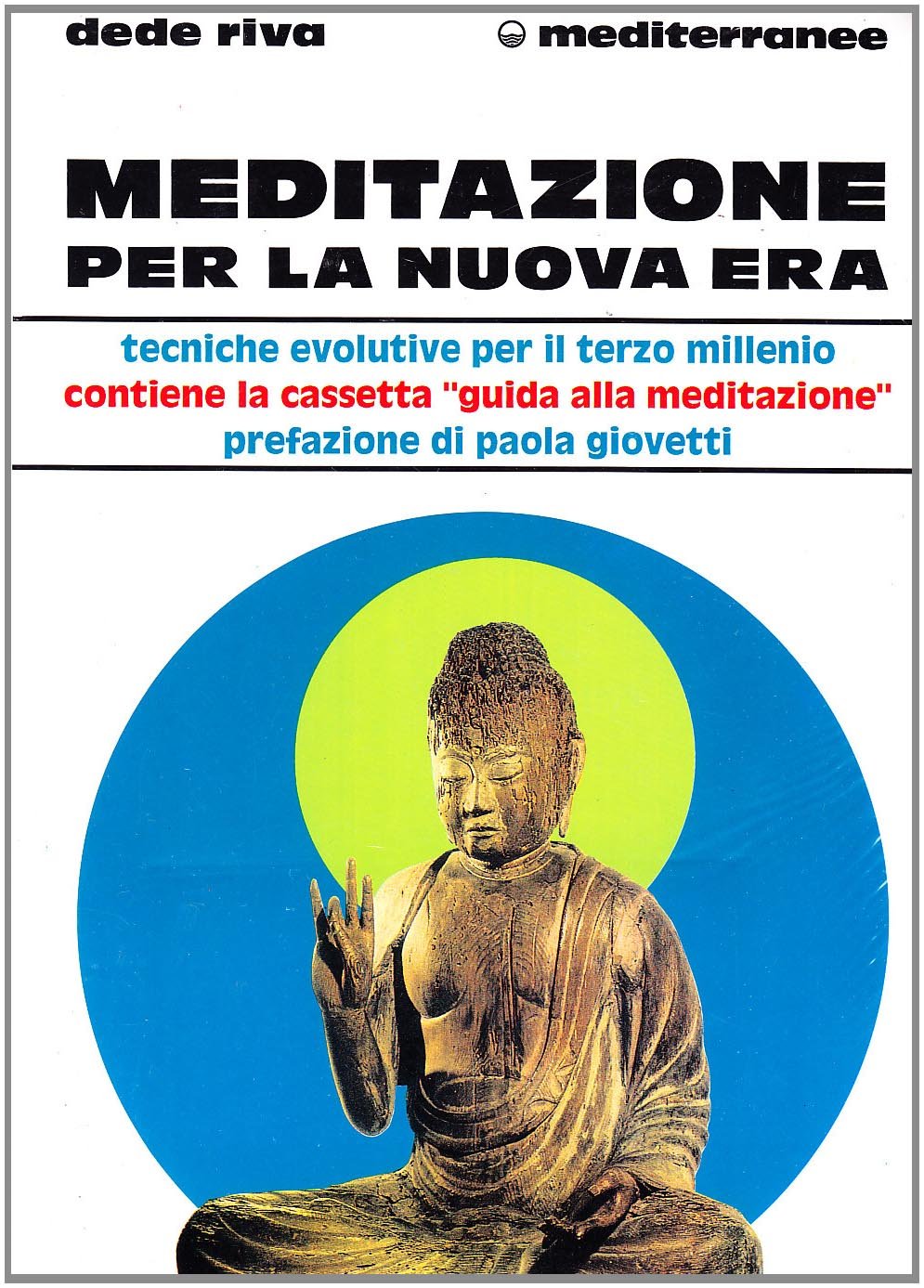 Meditazione per la nuova era. Con audiocassetta book