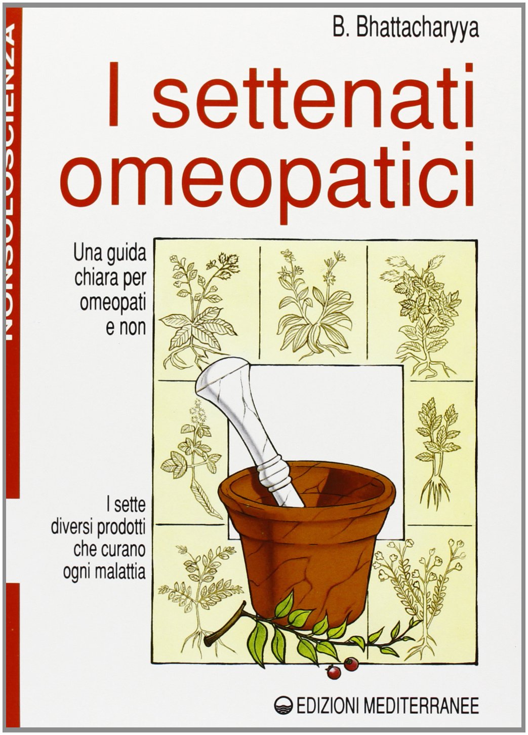 I settenati omeopatici (Nonsoloscienza) Medicine