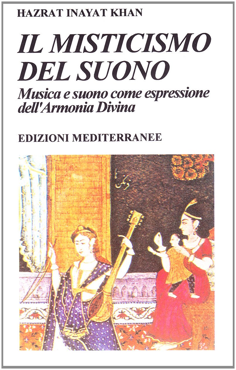Il misticismo del suono (Yoga, zen, meditazione) Social Sciences