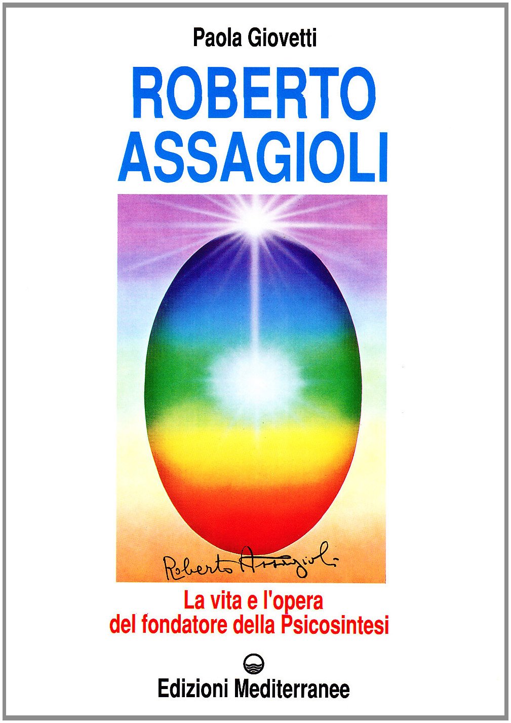 Roberto Assagioli (Esoterismo, medianità, parapsicologia) Science
