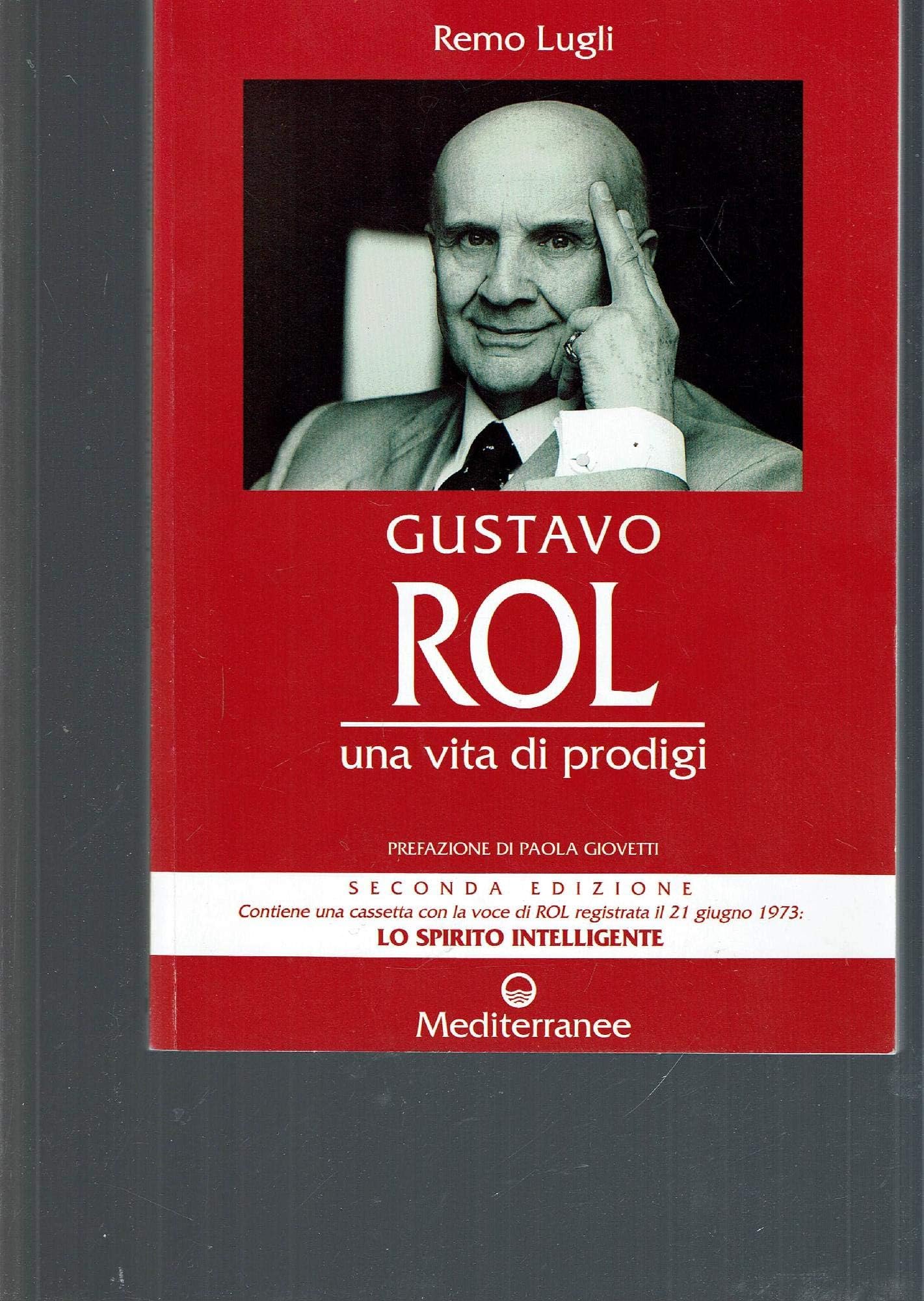 Gustavo Rol. Una vita di prodigi. Con audiocassetta book