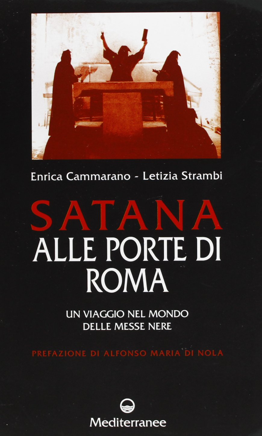Satana alle porte di Roma. Un viaggio nel mondo delle messe nere book