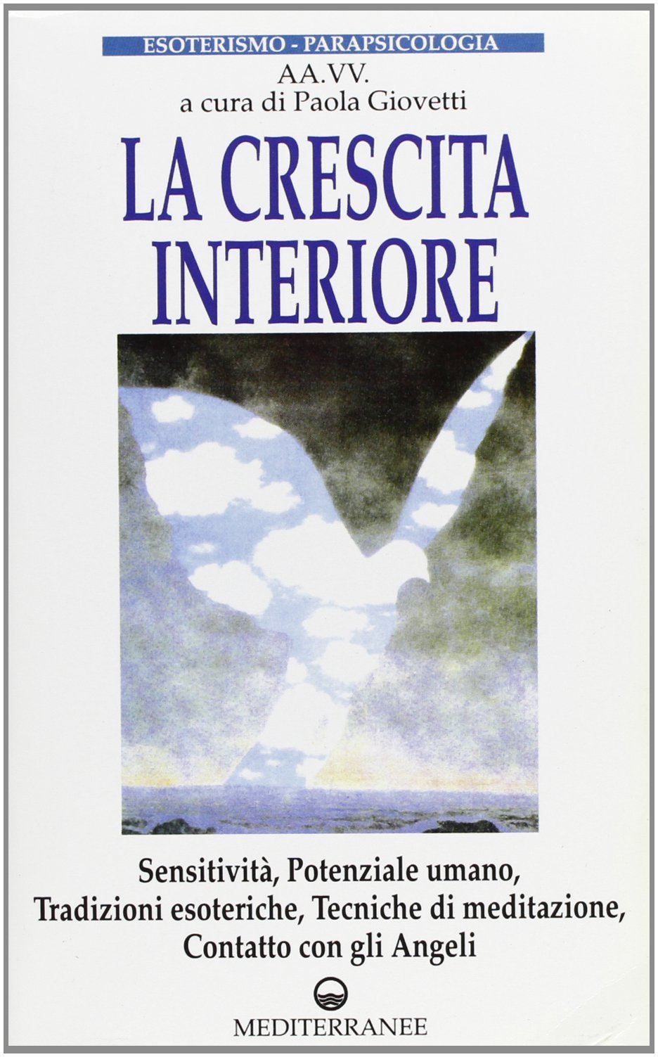 La crescita interiore (Vol. 1) (Esoterismo, medianità, parapsicologia) Psychology