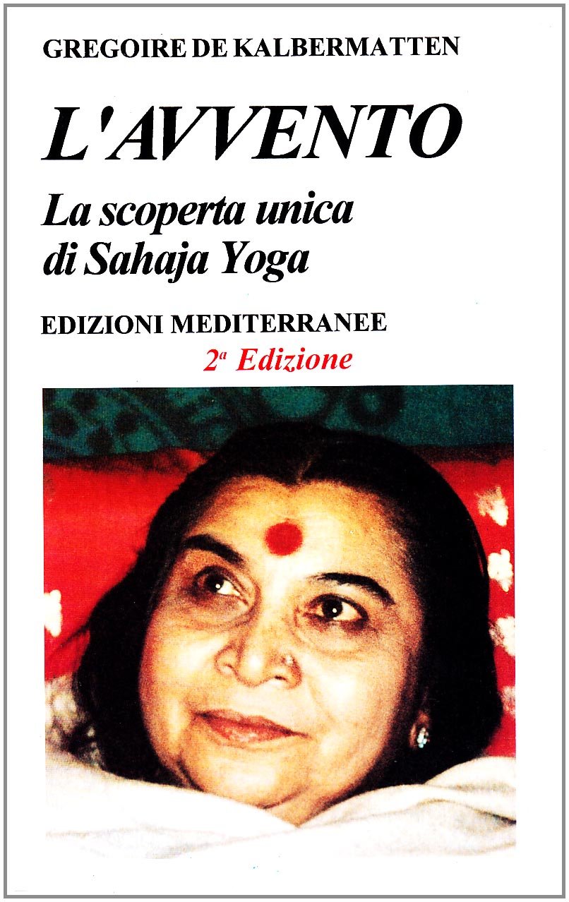 L'avvento. La scoperta unica di Sahaja Yoga book