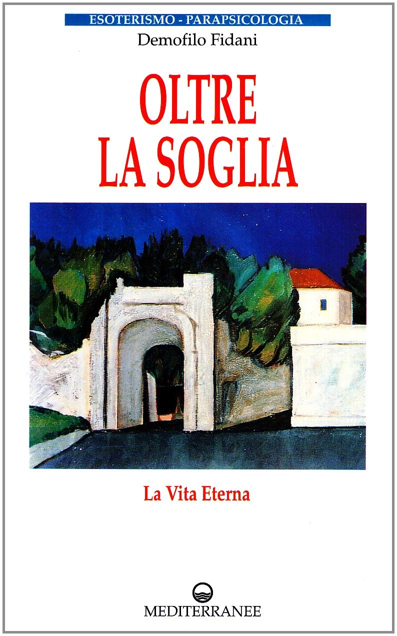 Oltre la soglia. La vita eterna Psychology