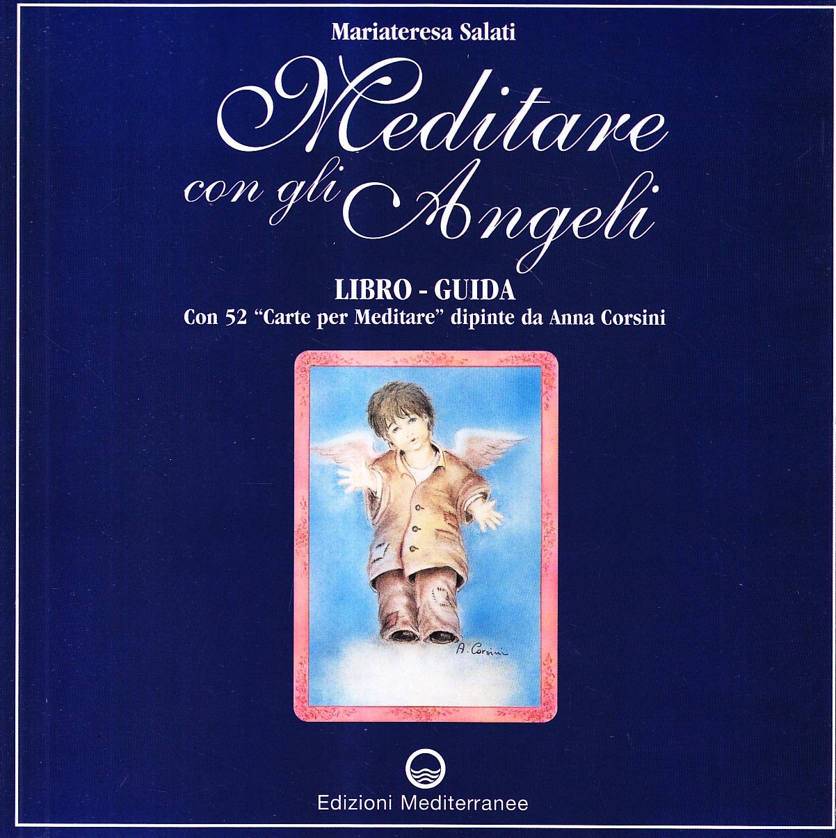 Meditare con gli angeli. Libro-guida con 52 «Carte per meditare» book