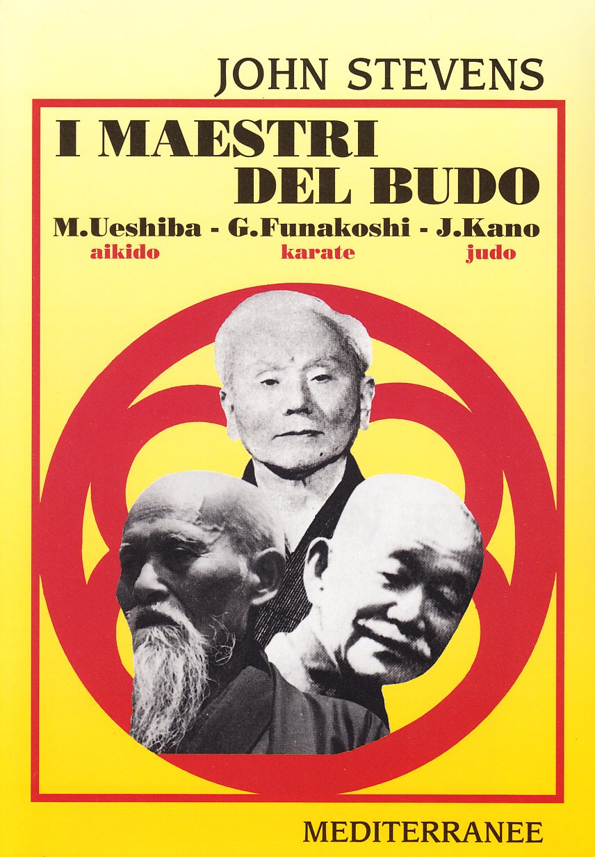 I maestri del budo. M. Ueshiba, G. Funakoshi, J. Kano book