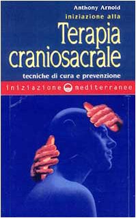 Iniziazione alla terapia craniosacrale Health, Nutrition & Fitness