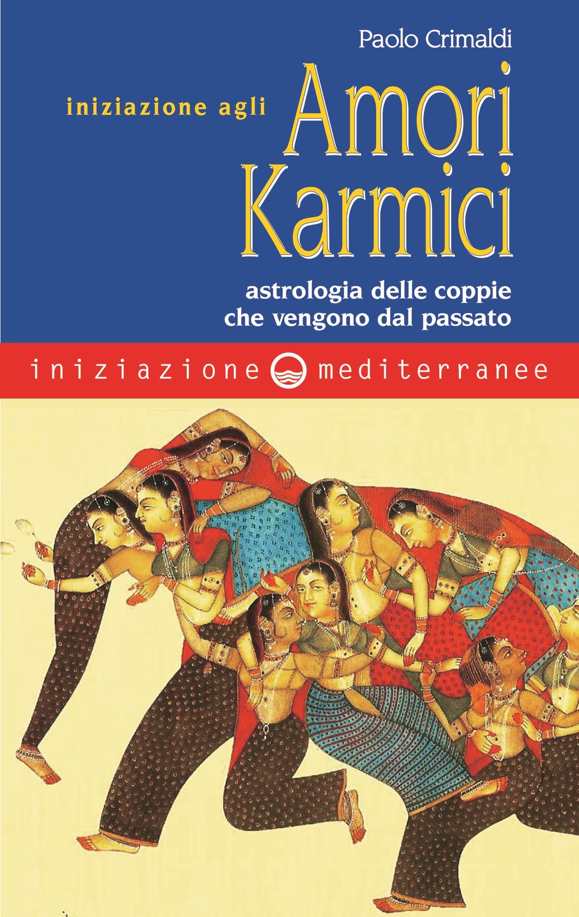 Iniziazione agli amori karmici Religion & Esotericism