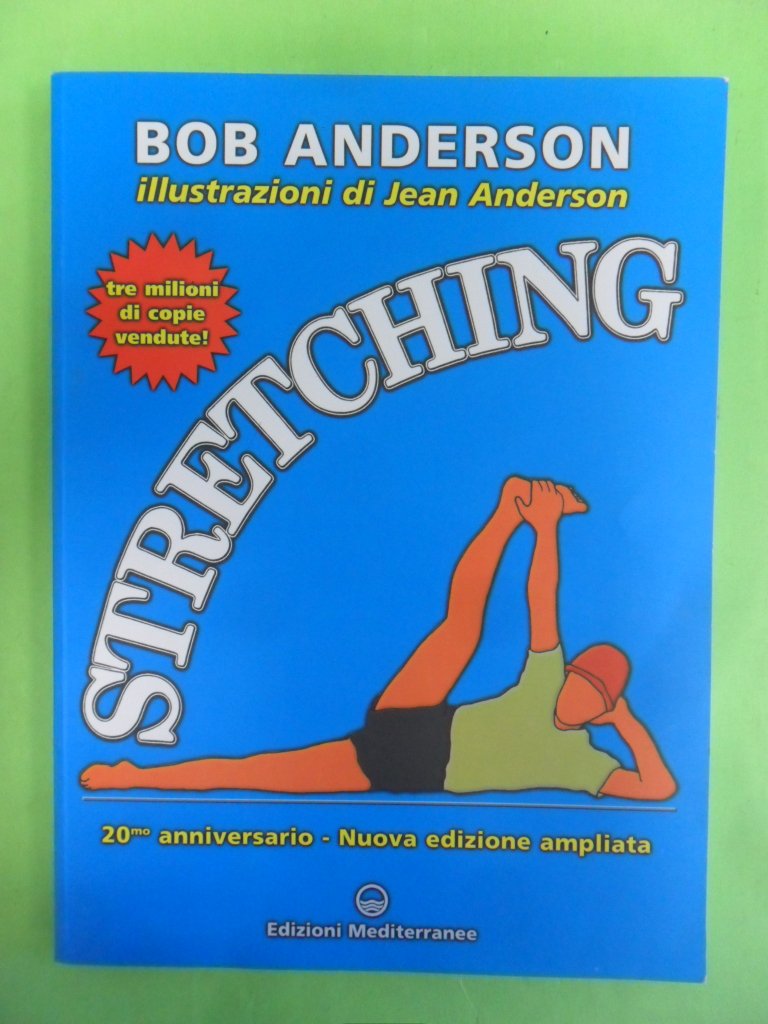 Stretching. 20mo anniversario (Sport vari) Leisure & Fun