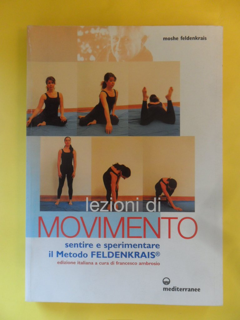 Lezioni di movimento. Sentire e sperimentare il metodo Feldenkrais® Parents & Children