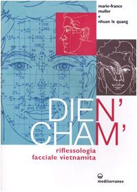 Dien'Cham'. Riflessologia facciale vietnamita Medicine