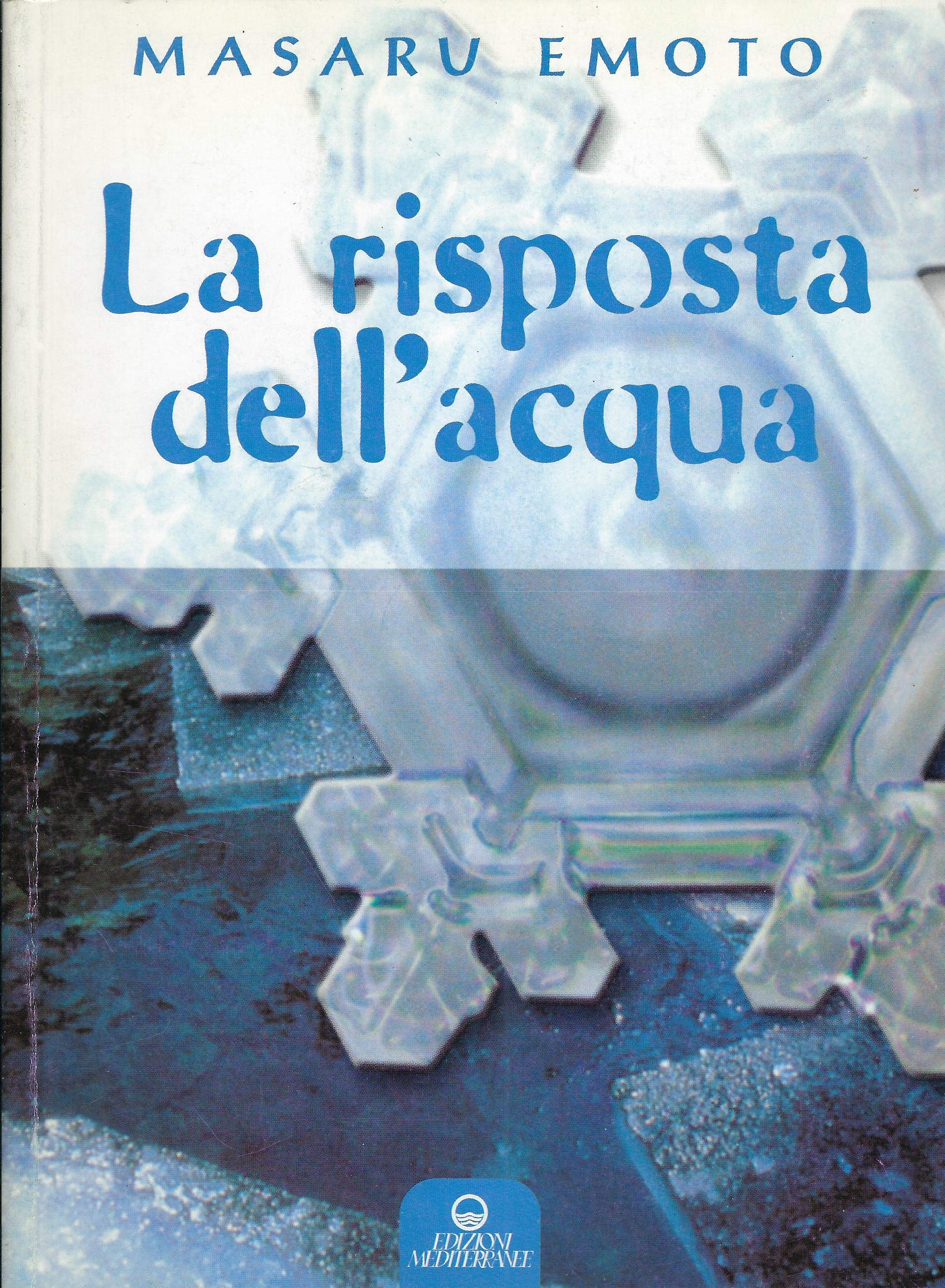 La risposta dell'acqua (L' altra medicina) Religion & Esotericism