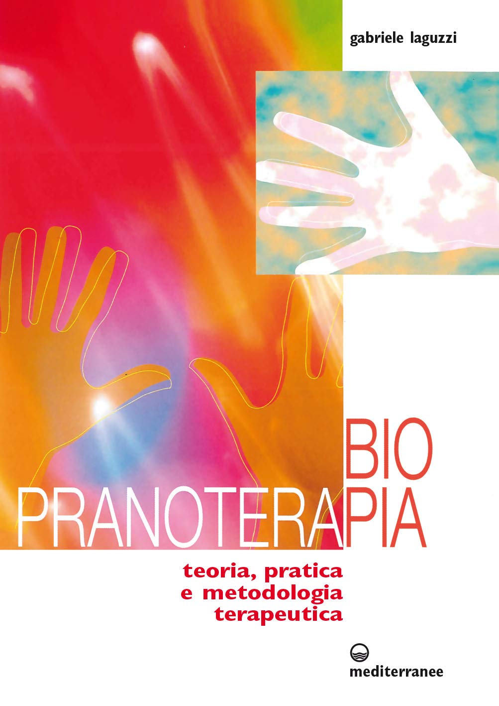 Biopranoterapia. Teoria, pratica e metodologia terapeutica (L' altra medicina) Health, Nutrition & Fitness