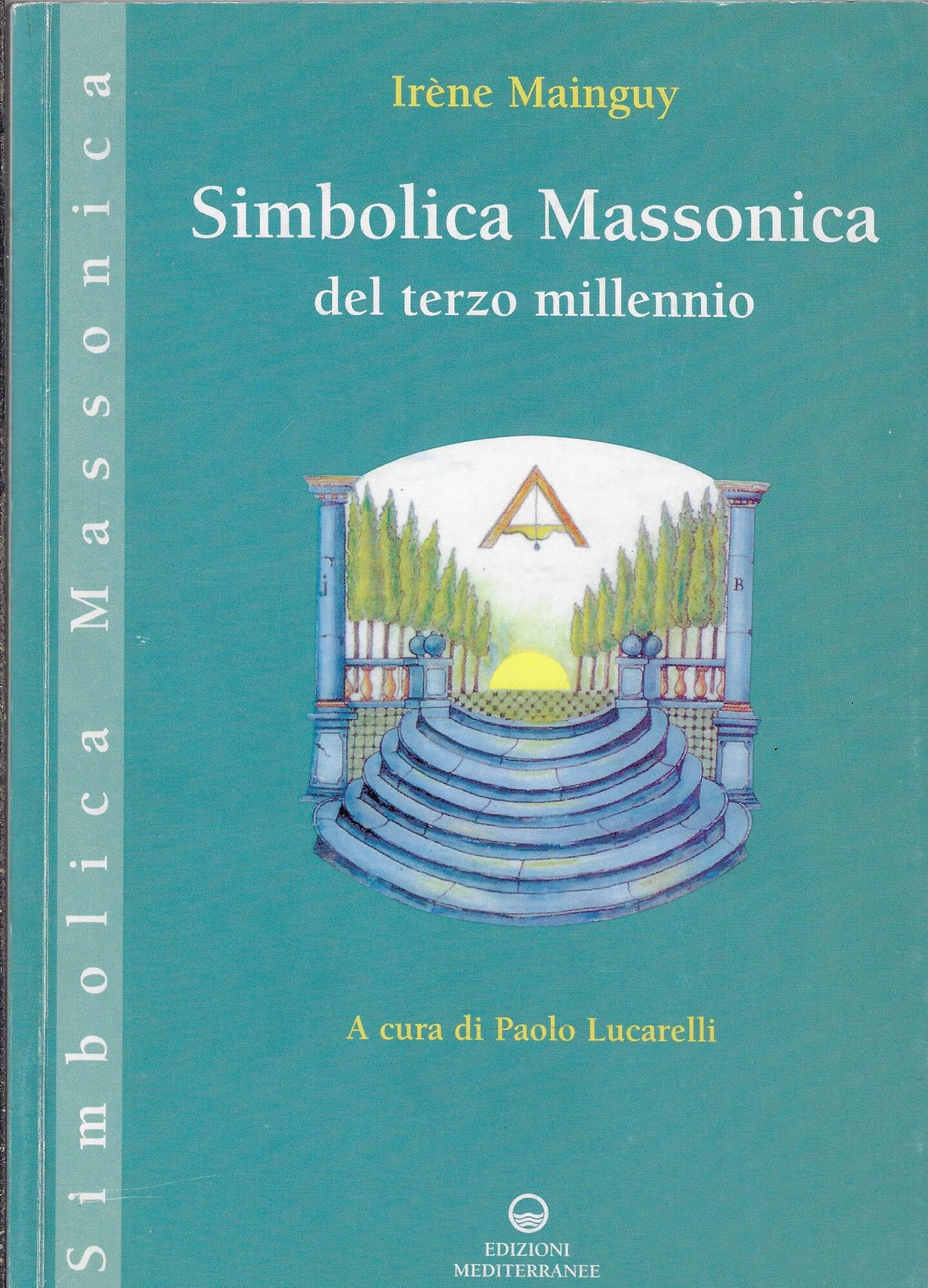 Simbolica massonica del terzo millennio book