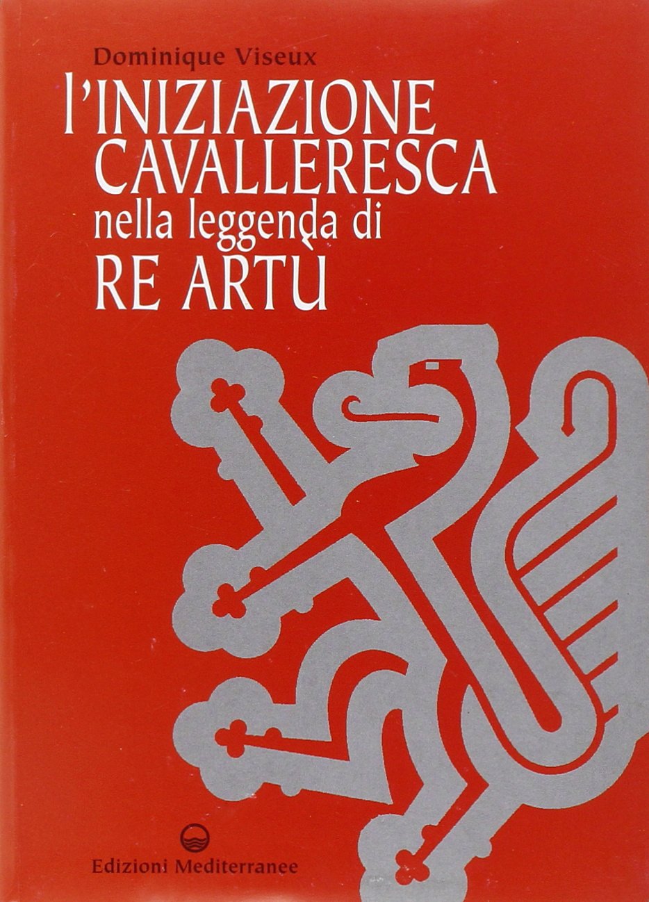 L'iniziazione cavalleresca nella leggenda di Re Artù book