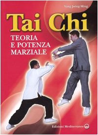 Tai Chi. Teoria e potenza marziale Leisure & Fun