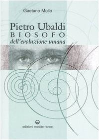 Pietro Ubaldi. Biosofo dell'evoluzione umana Philosophy