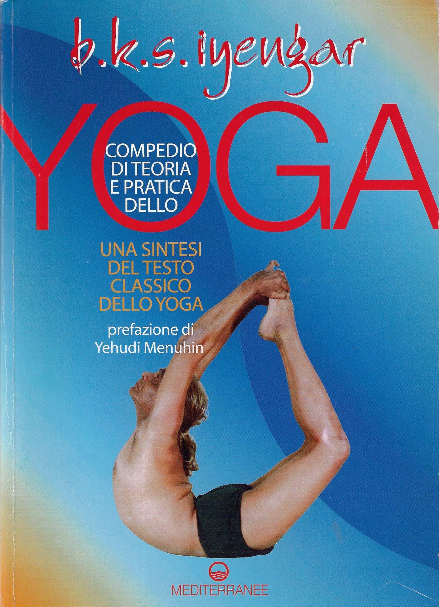 Compendio di teoria e pratica dello yoga. Una sintesi del testo classico dello yoga book