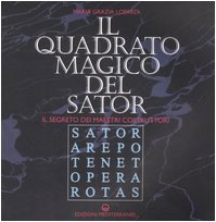 Il quadrato magico del Sator. Il segreto dei maestri costruttori Books