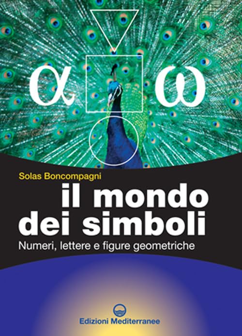 Il mondo dei simboli. Numeri, lettere e figure geometriche book