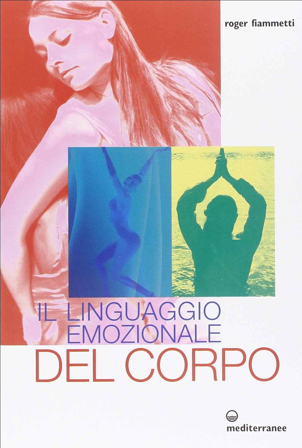 Il linguaggio emozionale del corpo Health, Nutrition & Fitness