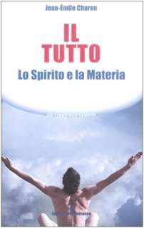 Il tutto, lo spirito e la materia book