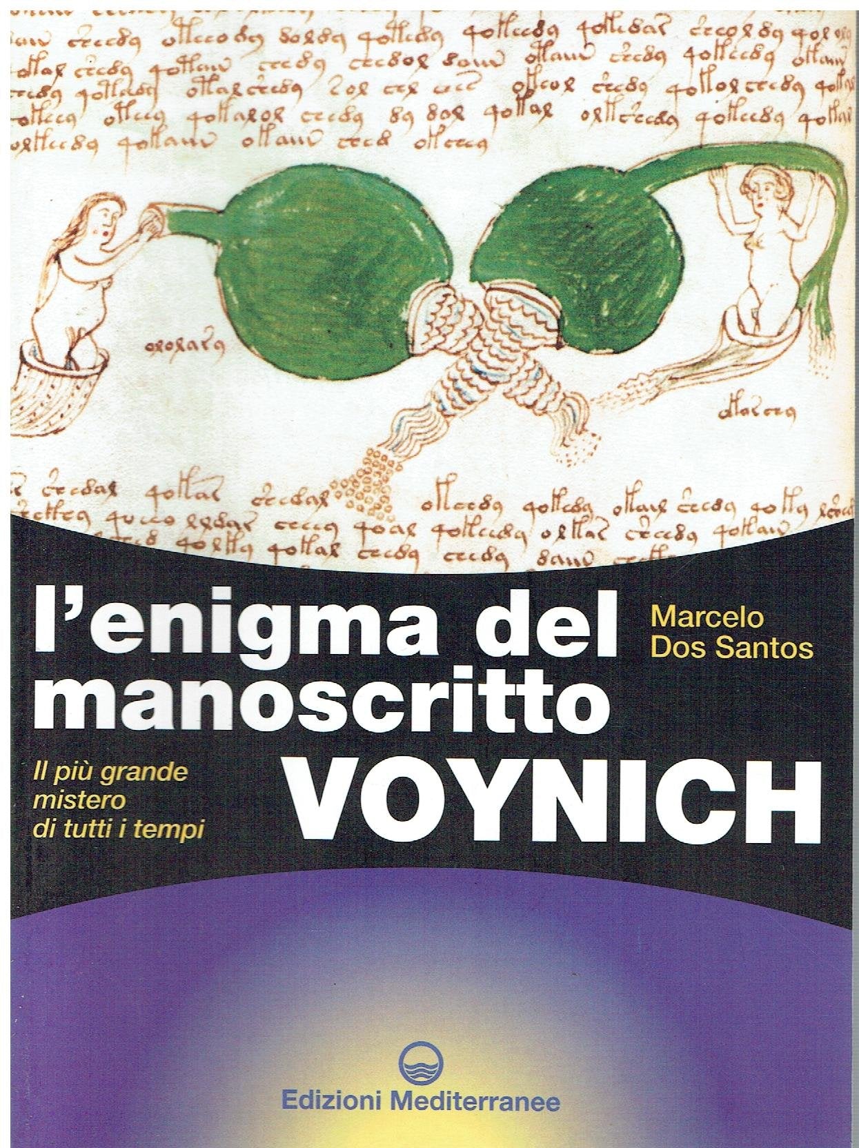 L'enigma del manoscritto Voynich. Il più grande mistero di tutti i tempi (Biblioteca dei misteri) Social Sciences