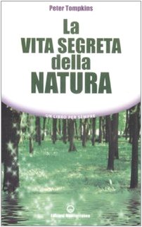 La vita segreta della natura (Un libro per sempre) Religion & Esotericism